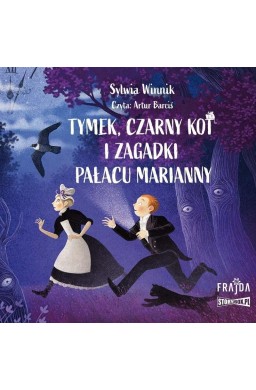 Tymek, Czarny Kot i zagadki Pałacu.. audiobook