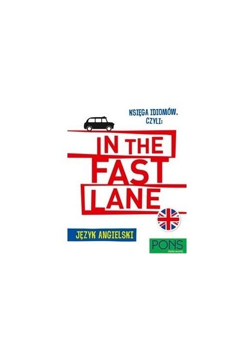 Księga idiomów, czyli: In the fast lane w.2