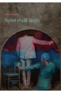 Tunel myśli życia