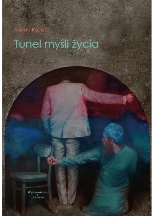 Tunel myśli życia