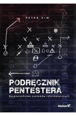Podręcznik pentestera. Bezpieczeństwo systemów inf