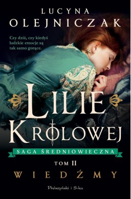 Lilie królowej T.2 Wiedźmy