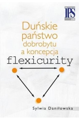 Duńskie państwo dobrobytu a koncepcja flexicurity