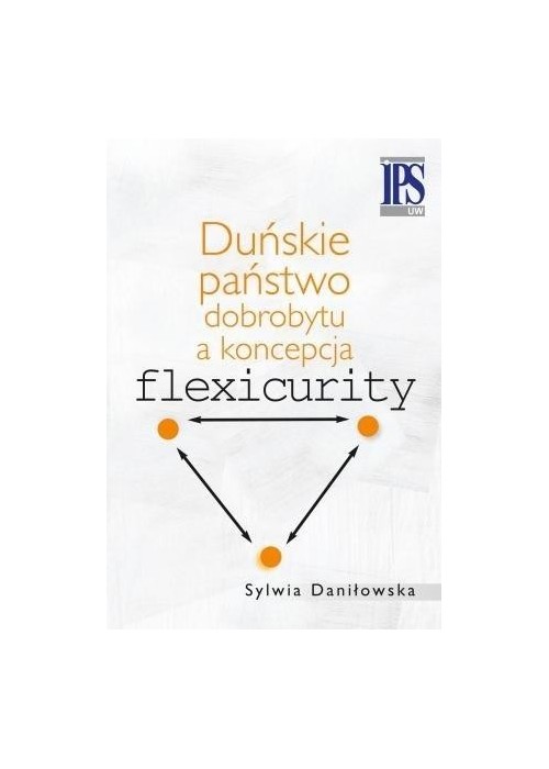 Duńskie państwo dobrobytu a koncepcja flexicurity