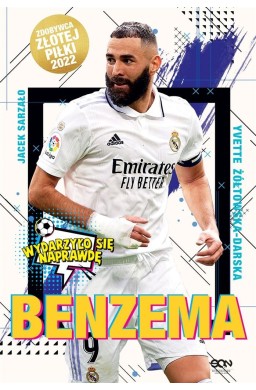 Benzema. Napastnik idealny