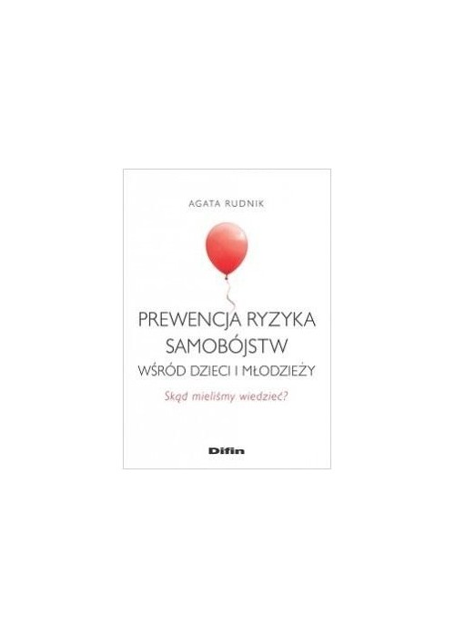 Prewencja ryzyka samobójstw wśród dzieci i..