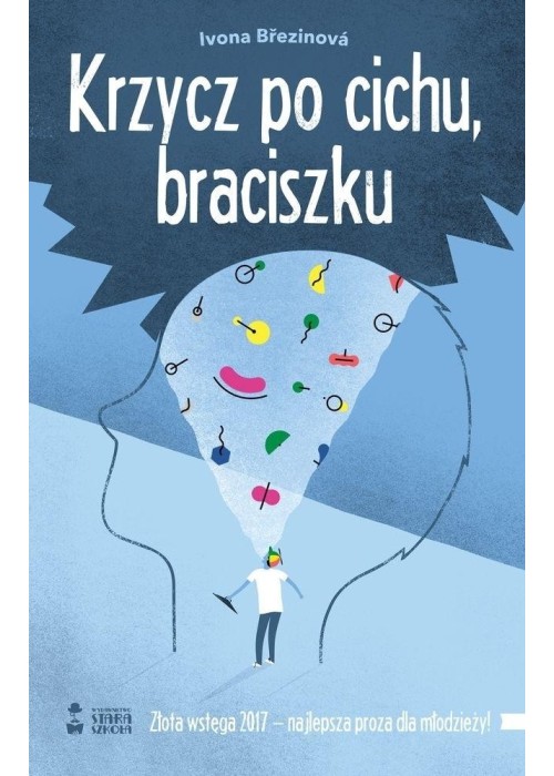 Krzycz po cichu braciszku w.2022