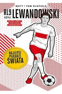 RL9, czyli Lewandowski. Najlepsi piłkarze świata