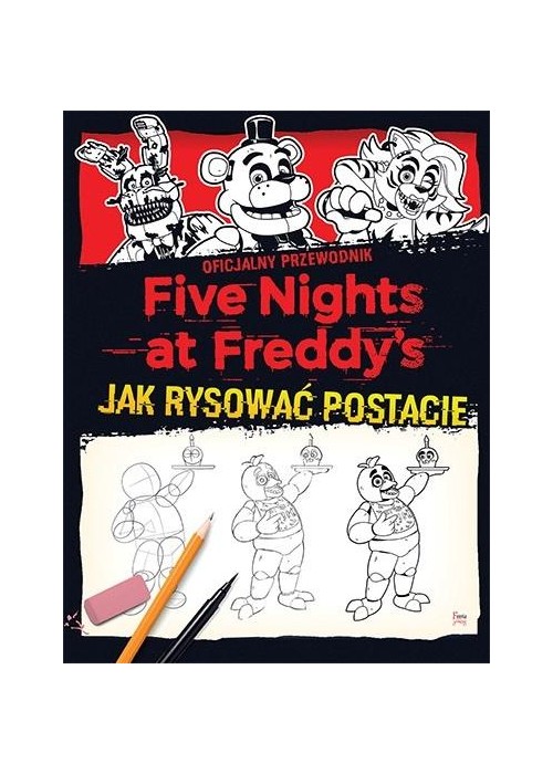 Five Nights at Freddy's. Jak rysować postacie