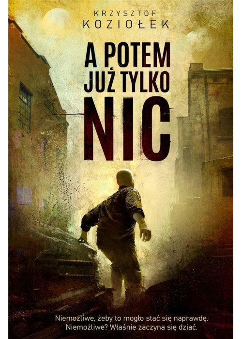 A potem już tylko nic