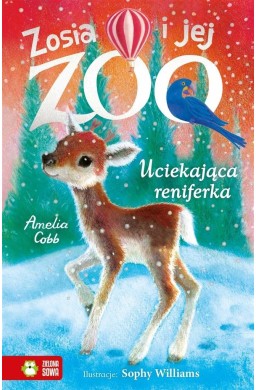 Zosia i jej zoo. Uciekająca reniferka