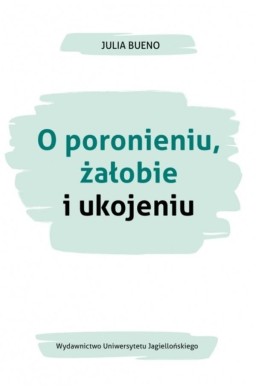 O poronieniu, żałobie i ukojeniu