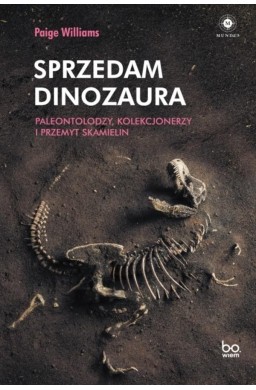 Sprzedam dinozaura. Paleontolodzy, kolekcjonerzy..