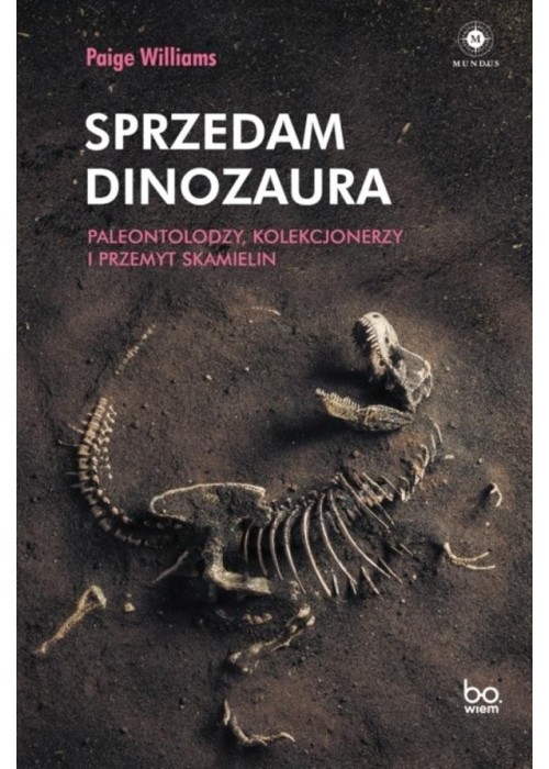 Sprzedam dinozaura. Paleontolodzy, kolekcjonerzy..