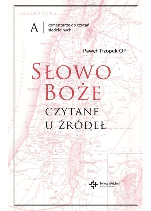 Słowo Boże czytane u źródeł Komentarze do czytań