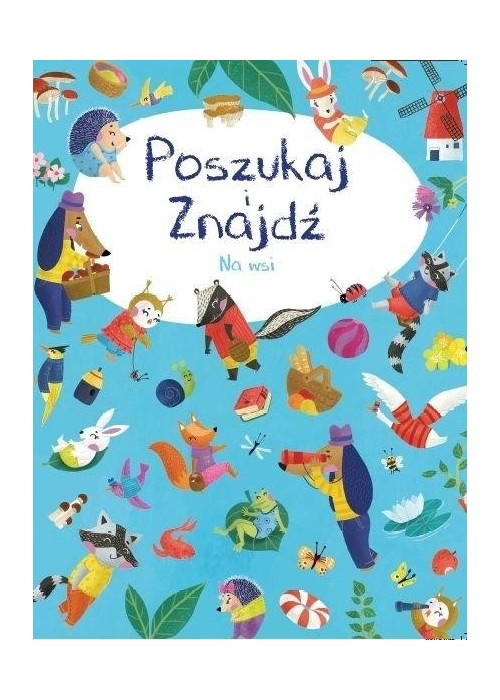 Poszukaj i znajdź. Na wsi