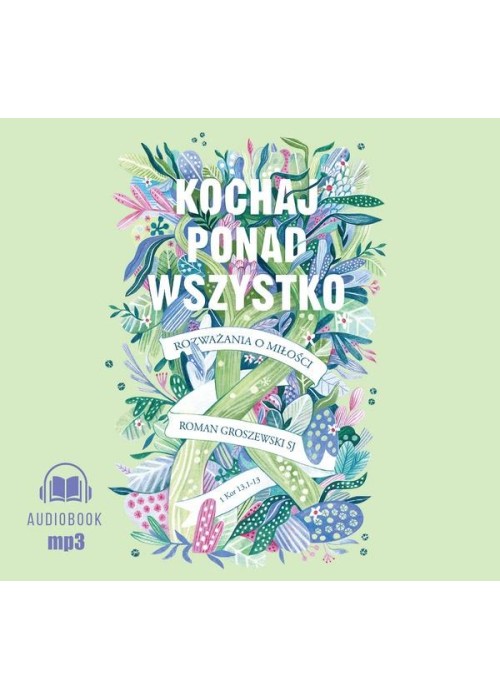 Kochaj ponad wszystko audiobook