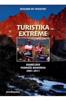 Turistika extreme. Diabelskie podróże rowerem 2001