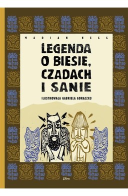 Legenda o Biesie, Czadach i Sanie