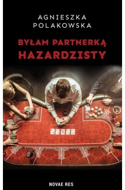 Byłam partnerką hazardzisty
