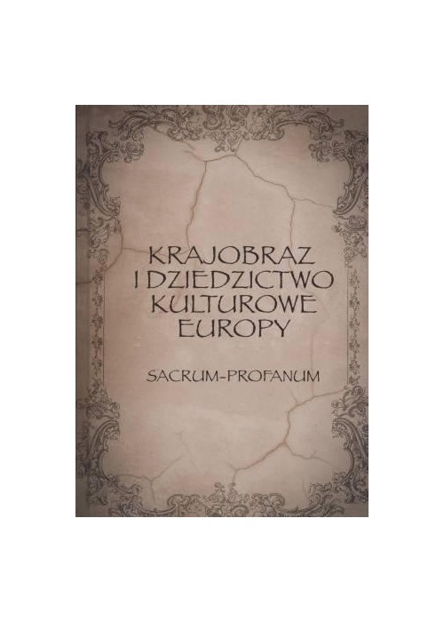 Krajobraz i dziedzictwo kulturowe Europy Krajobraz i dziedzictwo kulturowe Europy
