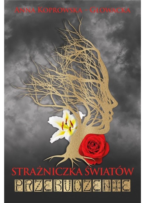 Strażniczka światów. Przebudzenie