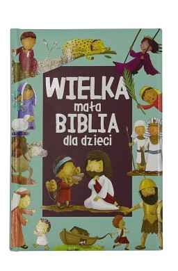 Wielka mała biblia dla dzieci