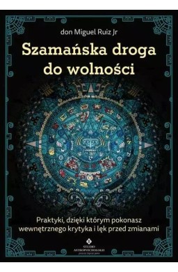 Szamańska droga do wolności