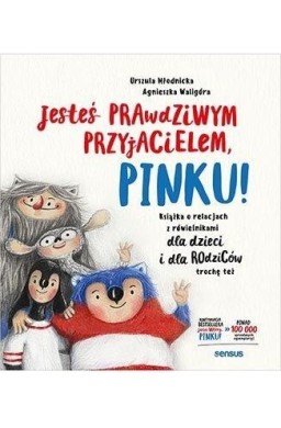 Jesteś prawdziwym przyjacielem, Pinku!