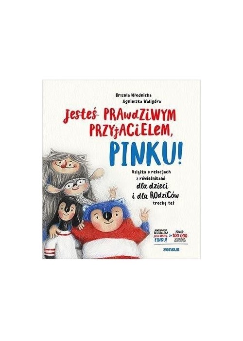 Jesteś prawdziwym przyjacielem, Pinku!