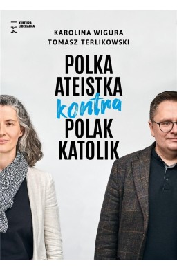 Polka ateistka kontra Polak katolik