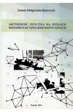 Aktywność fizyczna na stołach rehabilitacyjno..