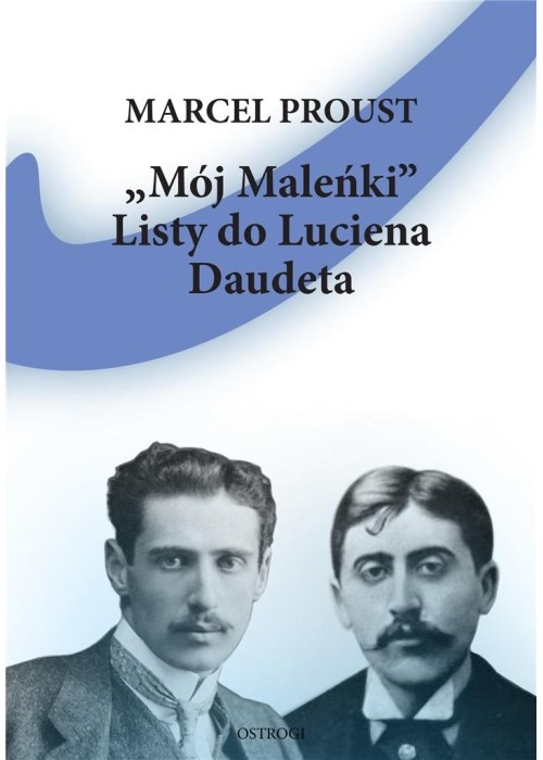 Mój Maleńki. Listy do Luciena Daudeta