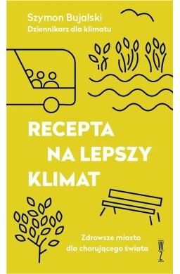 Recepta na lepszy klimat