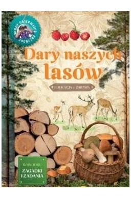 Młody obserwator przyrody - Dary naszych lasów