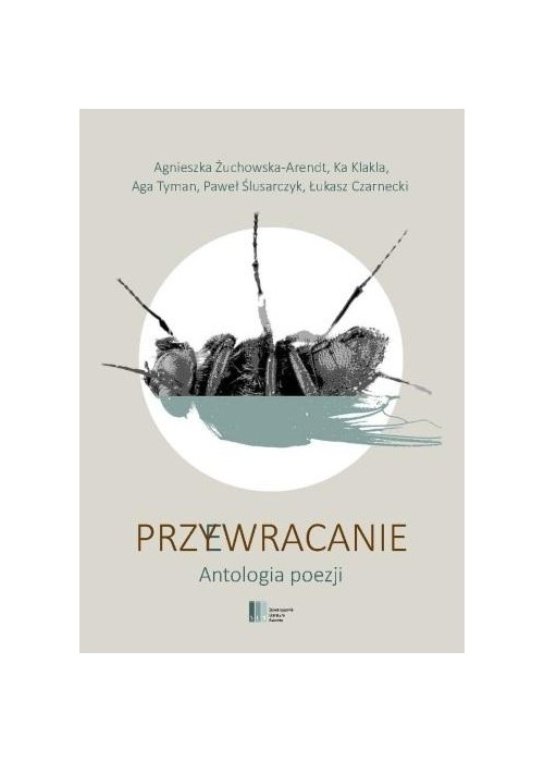 Przywracanie. Antologia poezji