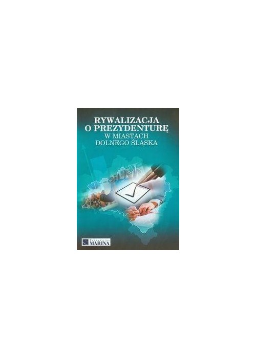 Rywalizacja o prezydenturę w miast. Dolnego Śląska