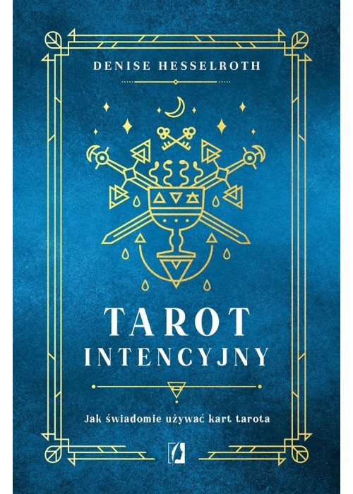 Tarot intencyjny. Jak świadomie używać kart tarota