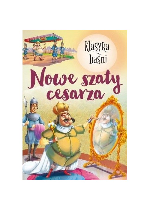 Klasyka Baśni. Nowe szaty cesarza