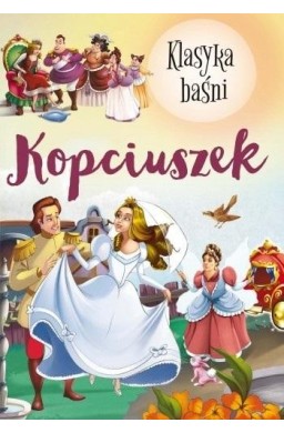 Klasyka Baśni. Kopciuszek