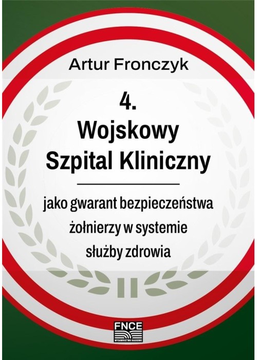 Wojskowy Szpital Kliniczny jako gwarant..