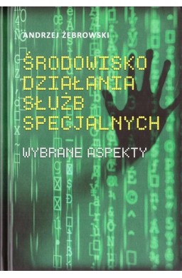 Środowisko działania służb specjalnych