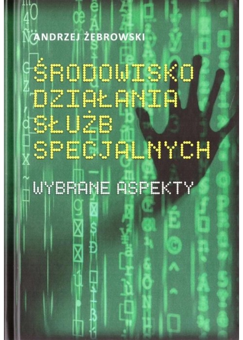 Środowisko działania służb specjalnych