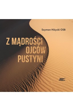 Z mądrości Ojców Pustyni audiobook