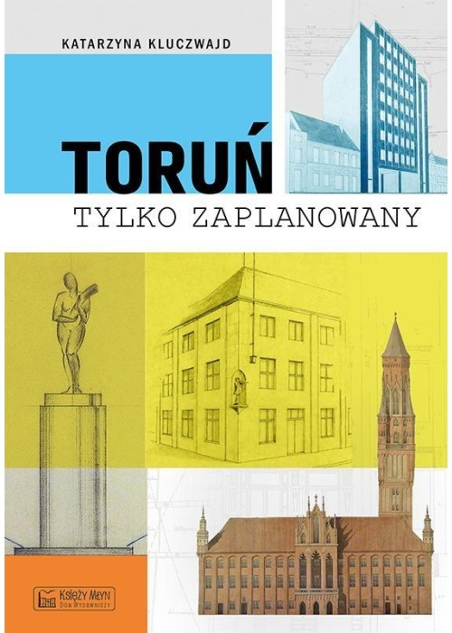 Toruń tylko zaPLANowany