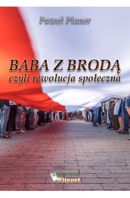 Baba z brodą czyli rewolucja społeczna