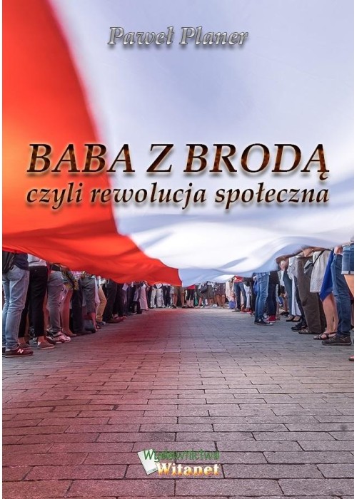 Baba z brodą czyli rewolucja społeczna