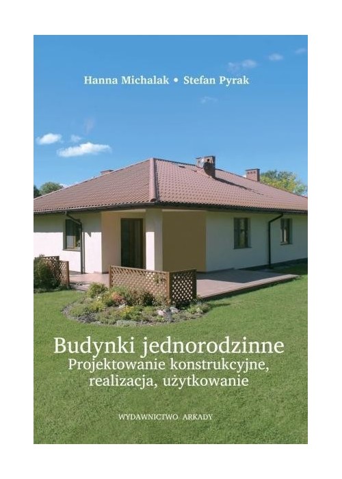 Budynki jednorodzinne. Projektowanie konstrukcyjne