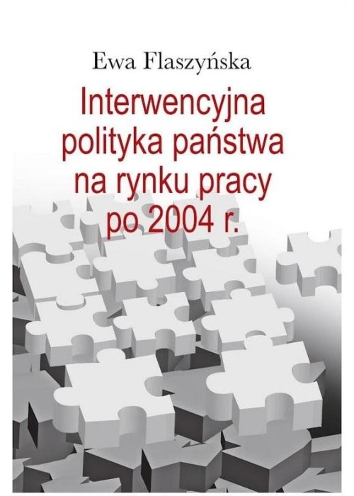 Interwencyjna polityka państwa na rynku pracy...