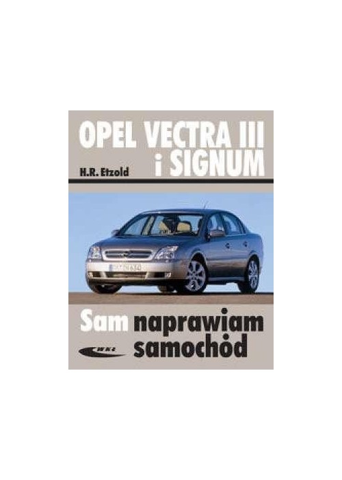 Opel Vectra III i Signum wyd.II